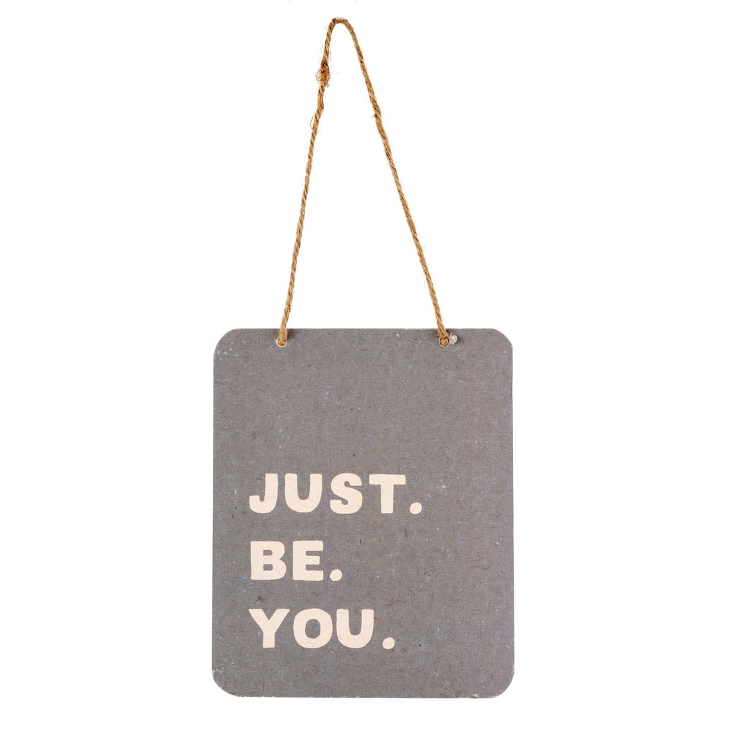 Just Be You Sign by Indaba